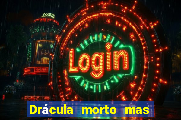 Drácula morto mas feliz download